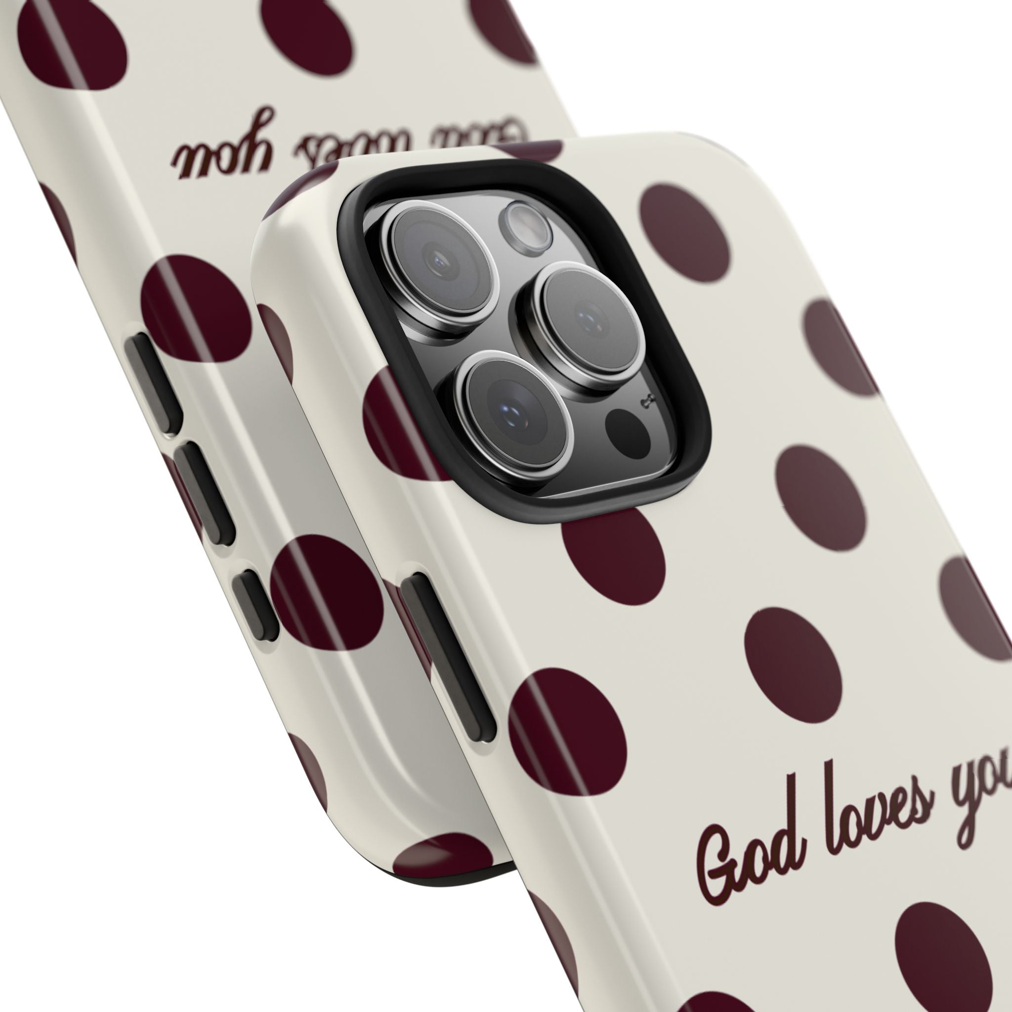 God loves you -Brown poka dot