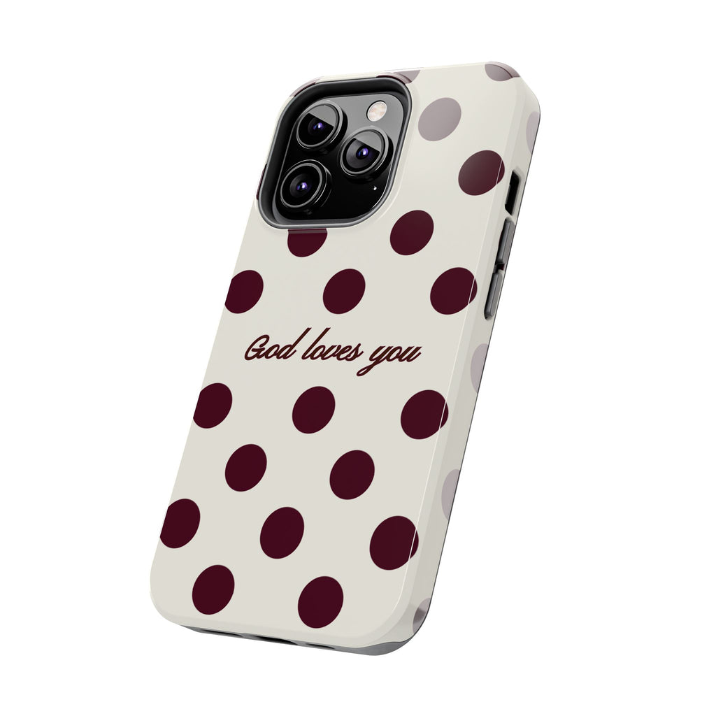 God loves you -Brown poka dot