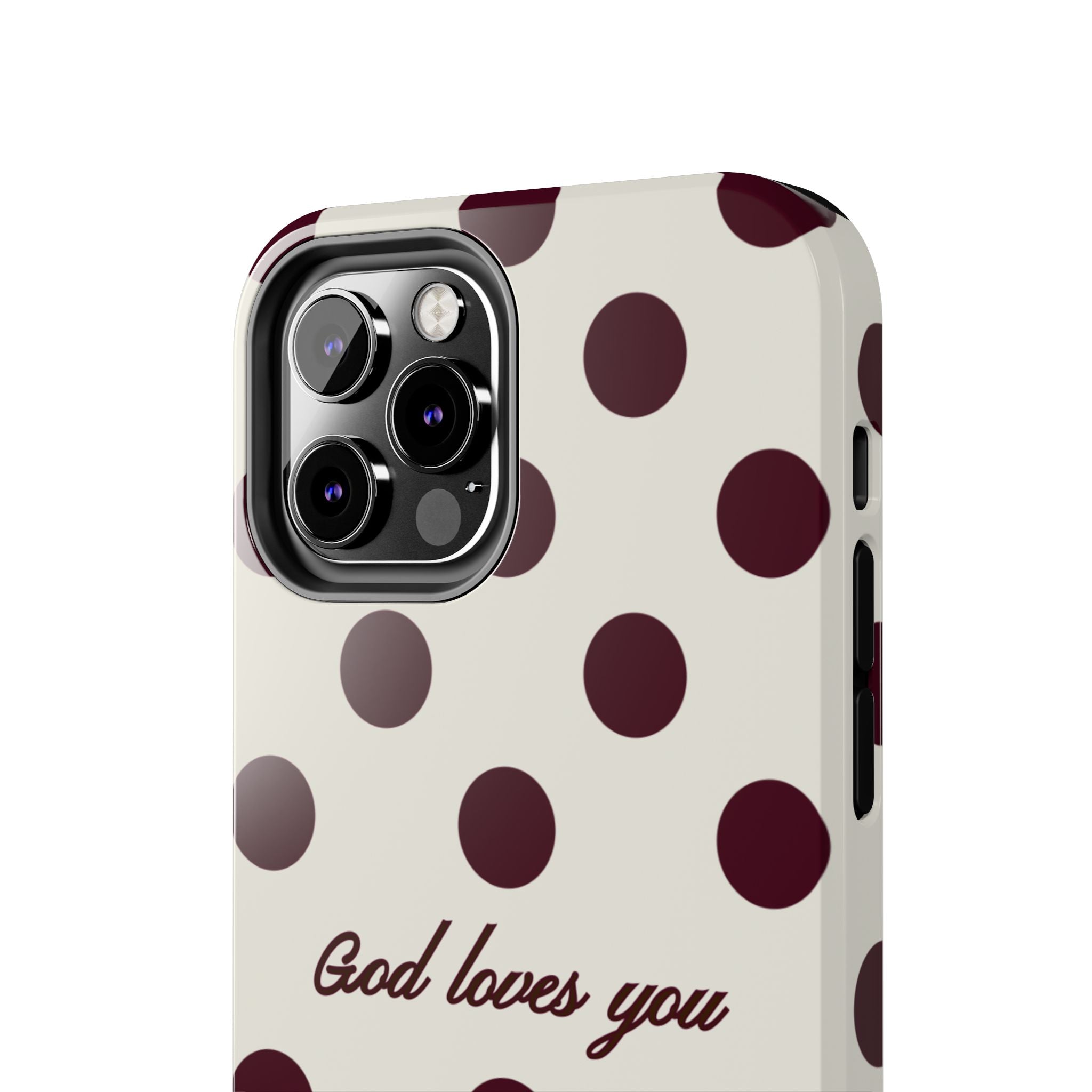 God loves you -Brown poka dot