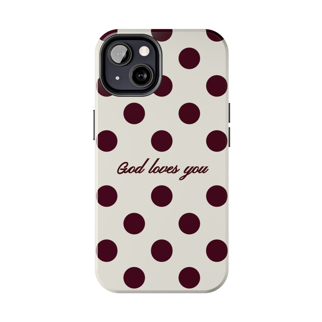 God loves you -Brown poka dot