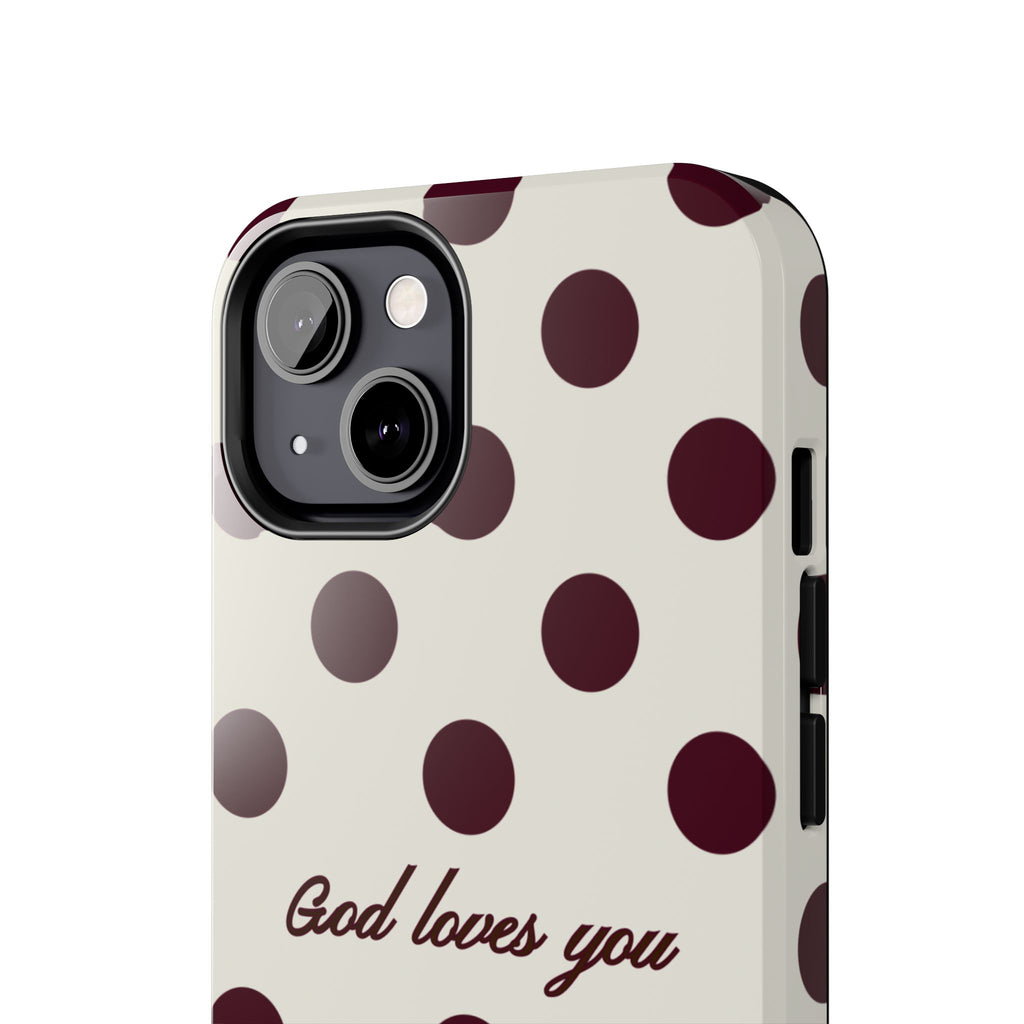 God loves you -Brown poka dot
