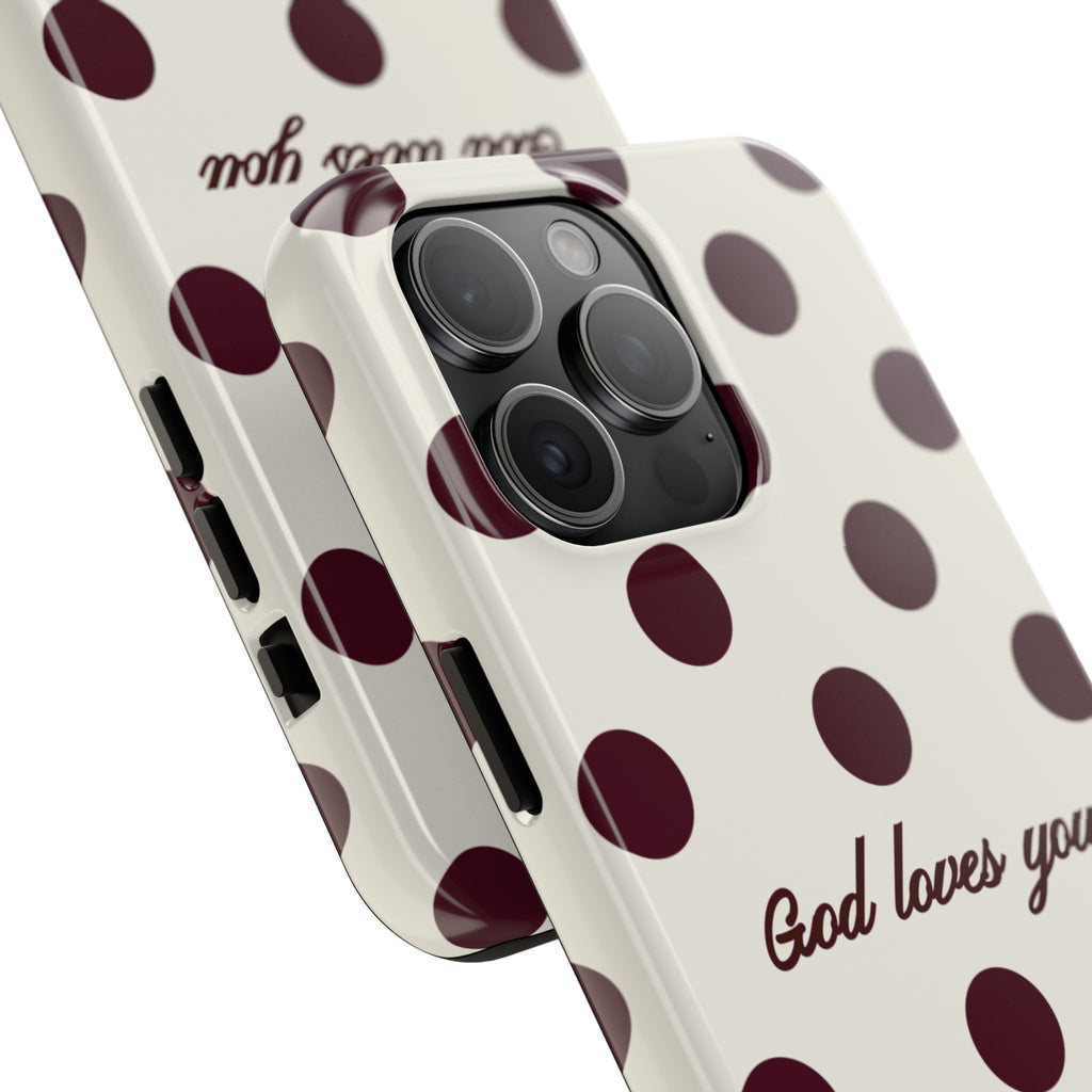 God loves you -Brown poka dot