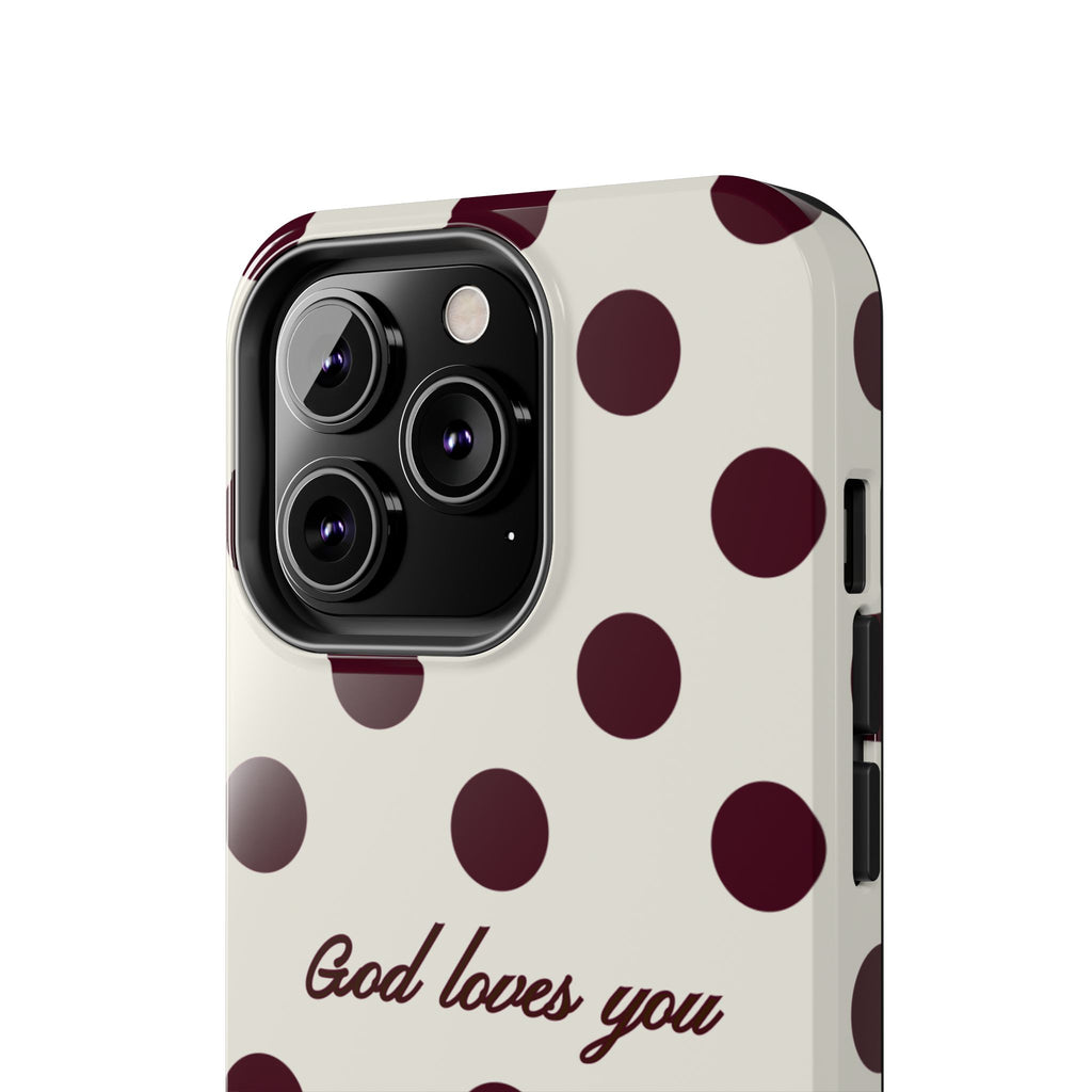 God loves you -Brown poka dot
