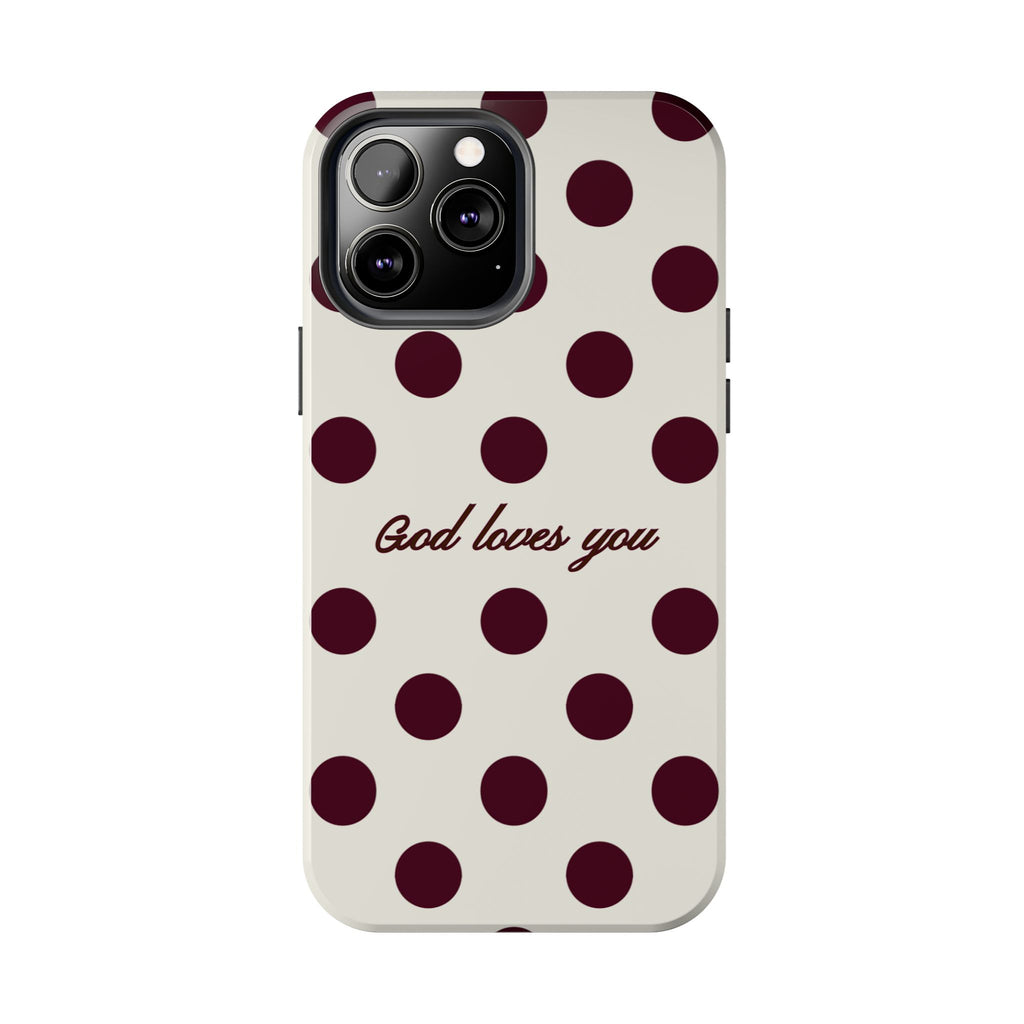 God loves you -Brown poka dot