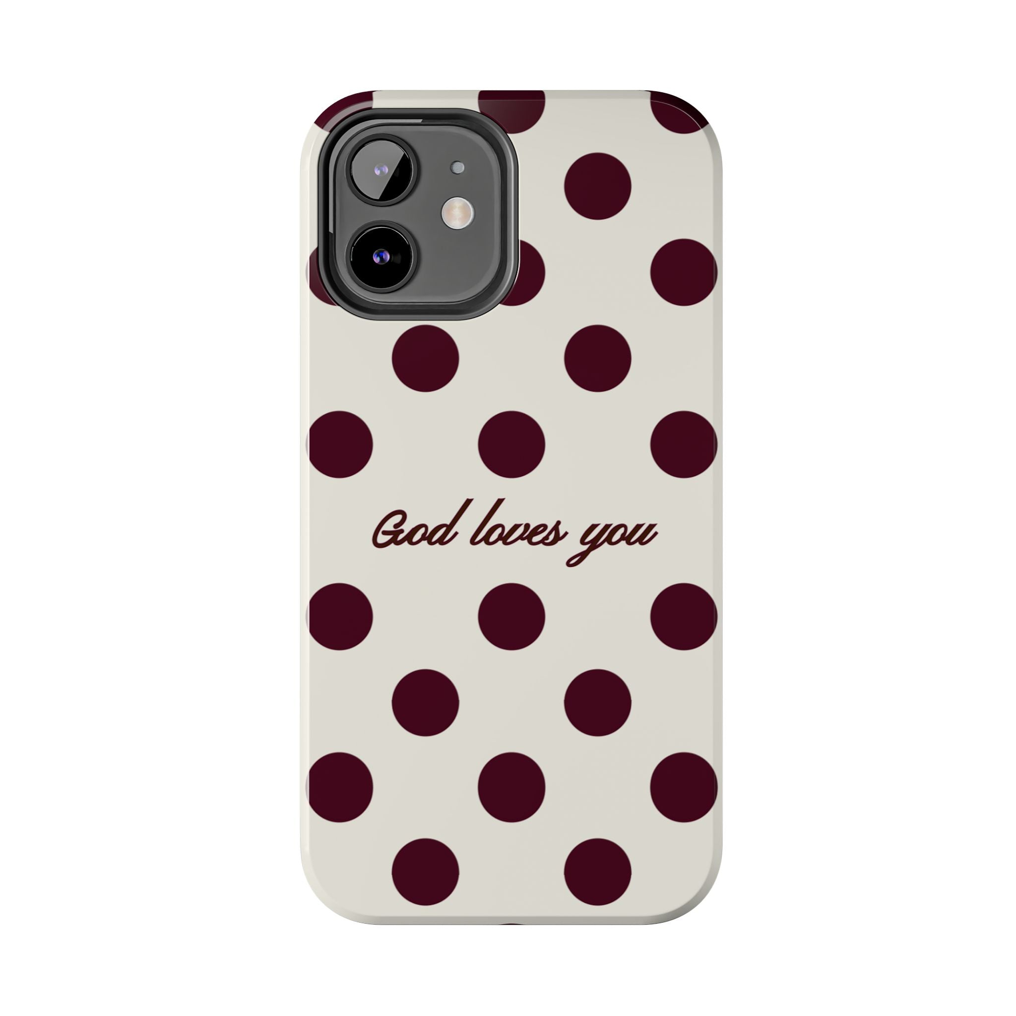 God loves you -Brown poka dot