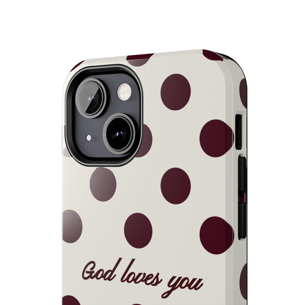God loves you -Brown poka dot