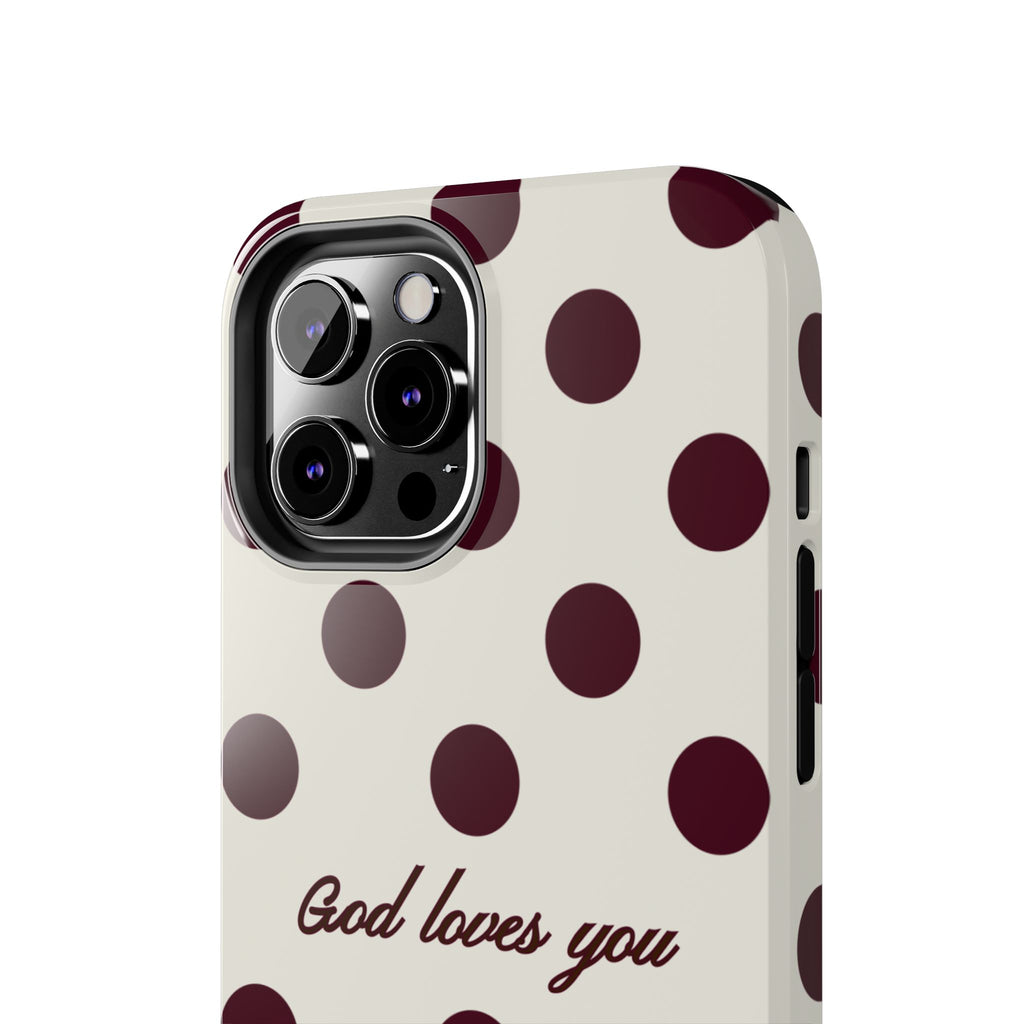 God loves you -Brown poka dot