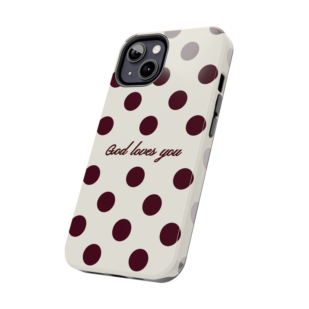 God loves you -Brown poka dot